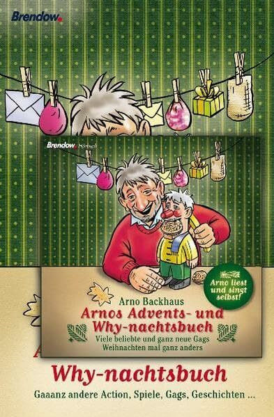 Arnos Advents- und Why-nachtsbuch. Gaaaanz andere Action, Spiele, Gags, Geschichten