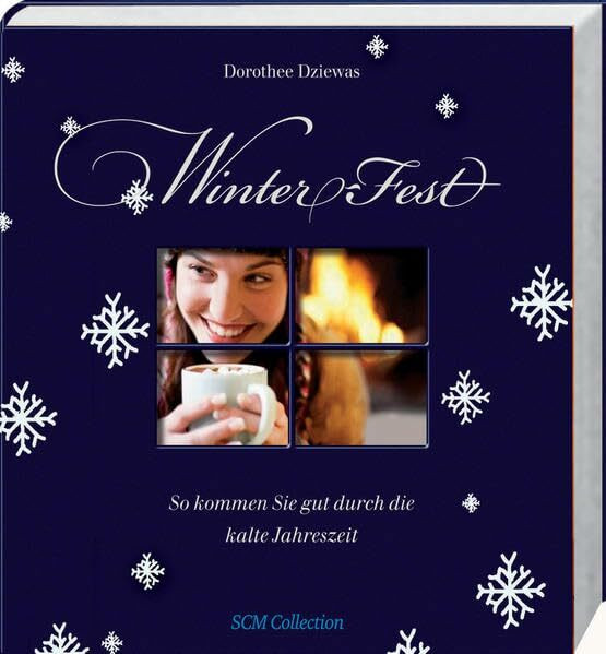 Winter Fest: So kommen Sie gut durch die kalte Jahreszeit