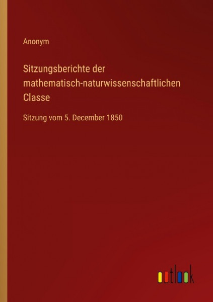 Sitzungsberichte der mathematisch-naturwissenschaftlichen Classe