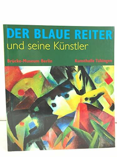 Der Blaue Reiter und seine Künstler