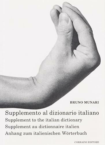 Supplemento al dizionario italiano-Supplement to the italian dictionary-Supplement au dictionnaire italien-Anhang zum italienischen Wörterbuch (Opera Munari)