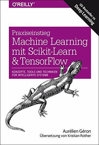 Praxiseinstieg Machine Learning mit Scikit-Learn und TensorFlow: Konzepte, Tools und Techniken für intelligente Systeme (Animals)