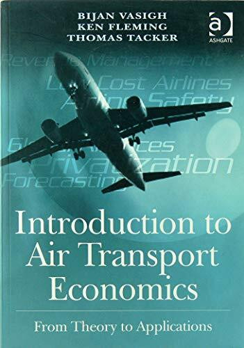 Introduction to Air Transport Economics: From Theory to Applications