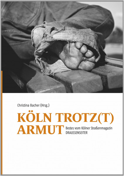 Köln trotz(t) Armut: Bestes vom Straßenmagazin DRAUSSENSEITER