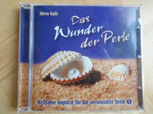 Das Wunder der Perle (CD) Heilsame Impulse für die verwundete Seele