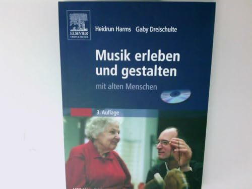 Musik erleben und gestalten mit alten Menschen