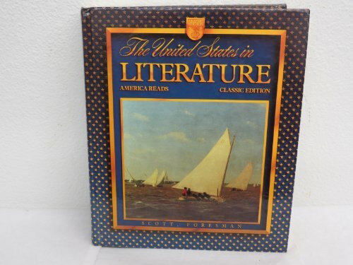 United States In Literature America Reads Classic Edition Student Textbook Three Long Stories Edition