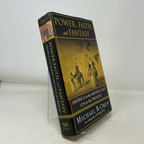 Norton Power, Faith And Fantasy. America In The Middle East., 1776 To The Present Rough Cut