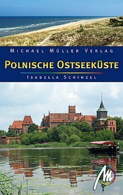 Polnische Ostseeküste: Reisehandbuch mit vielen praktischen Tipps