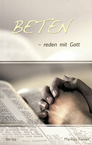 Beten - reden mit Gott