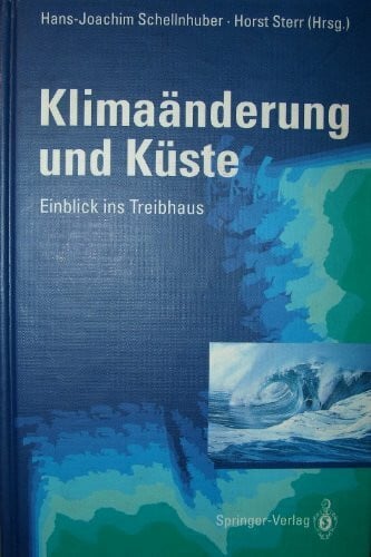 Klimaänderung und Küste: Einblick ins Treibhaus