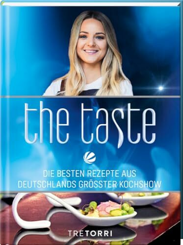 The Taste: Die besten Rezepte aus Deutschlands größter Kochshow - Das Siegerbuch 2021