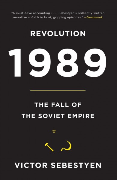 Revolution 1989: The Fall of the Soviet Empire