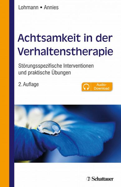 Achtsamkeit in der Verhaltenstherapie: Störungsspezifische Interventionen und praktische Übungen - inkl. Audio-Dateien zum Download