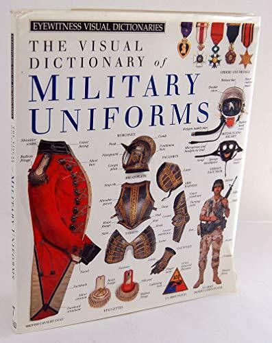 Eyewitness Visual Dictionary: 07 Military Uniforms (DK Eyewitness Visual Dictionary)