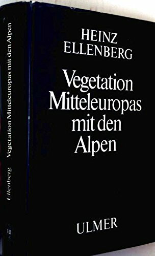 Vegetation Mitteleuropas mit den Alpen in ökologischer Sicht