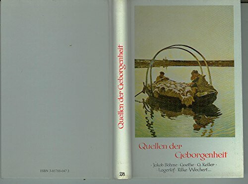 Quellen . . ., Quellen der Geborgenheit