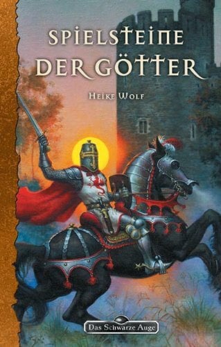 Spielsteine der Götter (Das Schwarze Auge, Band 81) Spielsteine der Götter (Das Schwarze Auge, Band 81)