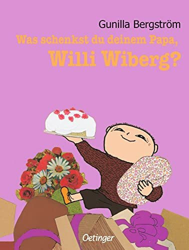 Was schenkst du deinem Papa, Willi Wiberg?: Bilderbuch-Klassiker ab 4 Jahren über die Suche nach dem perfekten Geschenk, das die Liebe zwischen Vater und Sohn feiert