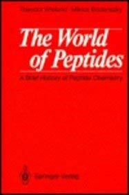 The World of Peptides: A Brief History of Peptide Chemistry