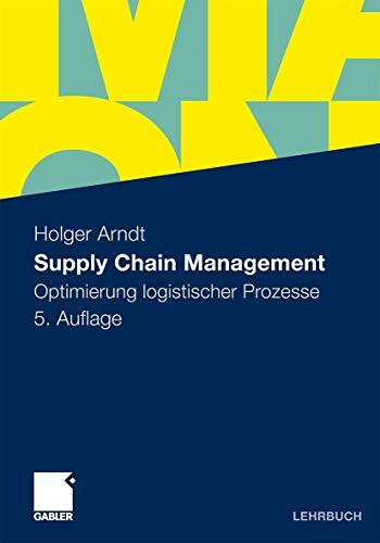 Supply Chain Management: Optimierung logistischer Prozesse