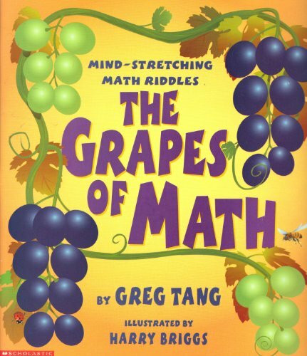 The Grapes of Math: Mind Stretching Math Riddles