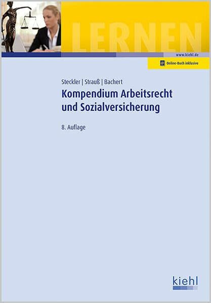 Kompendium Arbeitsrecht und Sozialversicherung: Online-Buch inklusive