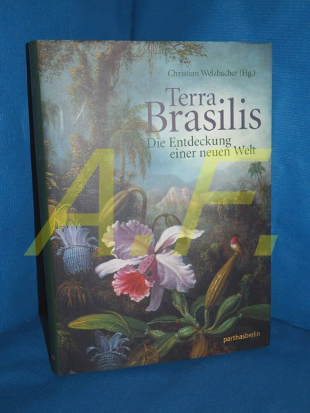 Terra Brasilis: Die Entdeckung der neuen Welt