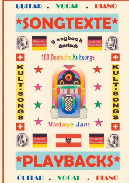100 Deutsche Kultsongs + Gitarren-Playbacks