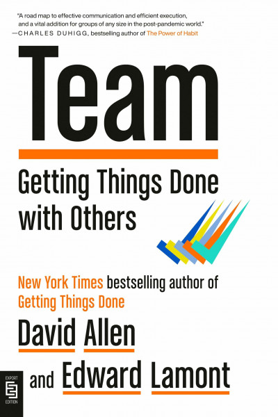 Team: Getting Things Done with Others