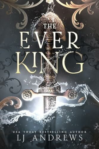 The Ever King: A Dark Fantasy Romance (The Ever Seas, Band 1)