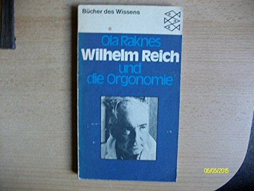 Wilhelm Reich und die Orgonomie,