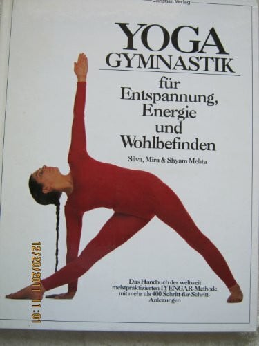 Yogagymnastik für Entspannung, Energie und Wohlbefinden