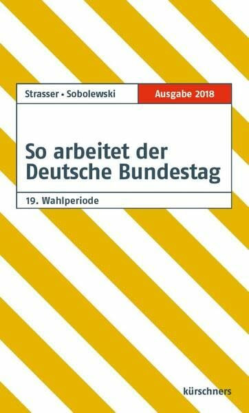 So arbeitet der Deutsche Bundestag: 19. Wahlperiode