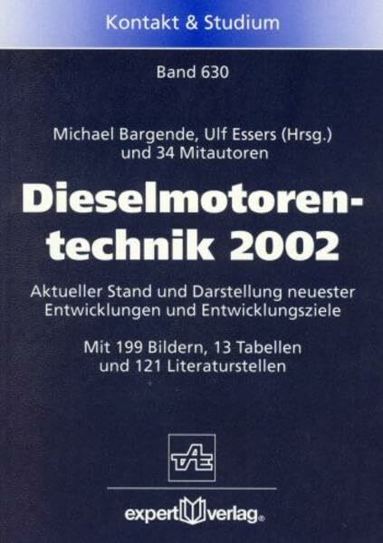 Dieselmotorentechnik 2002: Aktueller Stand und Darstellung neuester Entwicklungen (Kontakt & Studium)