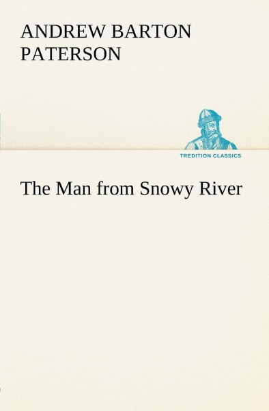 The Man from Snowy River (TREDITION CLASSICS)