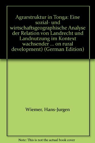 Agrarstruktur in Tonga. Eine sozial- und wirtschaftsgeographische Analyse