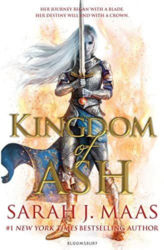 Kingdom of Ash: THE INTERNATIONAL SENSATION (Throne of Glass)