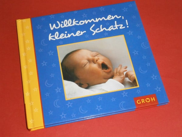 Willkommen, kleiner Schatz (Von Herzen...)