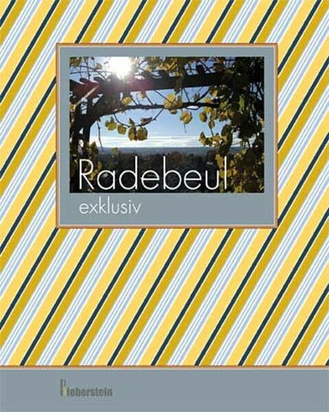 Radebeul exklusiv: Bildband in Deutsch und Englisch - Radebeul´s finest