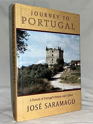 Journey to Portugal: A Pursuit of Portugal's History and Culture