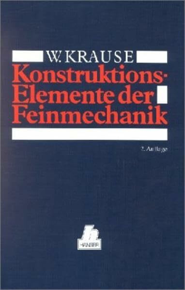 Konstruktionselemente der Feinmechanik: 2. Auflage