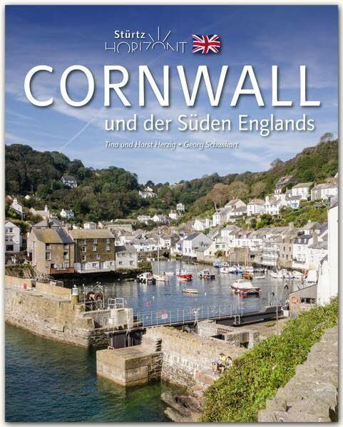 Horizont CORNWALL und der Süden ENGLANDS - 160 Seiten Bildband mit über 230 Bildern - STÜRTZ Verlag