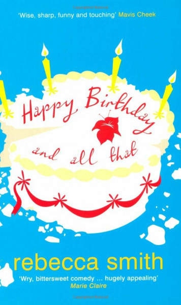 Happy Birthday and All That