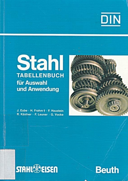 Tabellenbuch Stahl: Für Auswahl und Anwendung