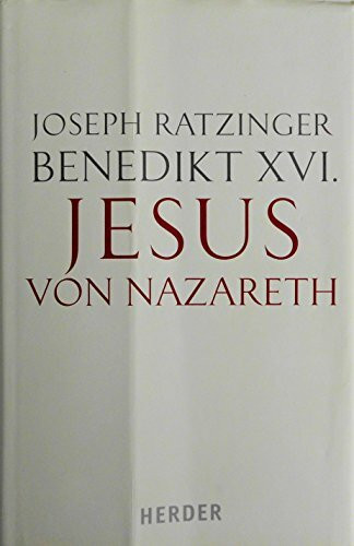 Jesus von Nazareth: Erster Teil. Von der Taufe im Jordan bis zur Verklärung