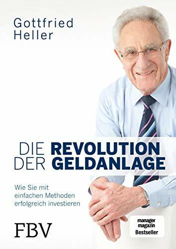 Die Revolution der Geldanlage: Wie Sie mit einfachen Methoden erfolgreich investieren