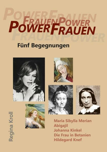 Powerfrauen - Frauenpower: Fünf Begegnungen (Fundus-Reihe)
