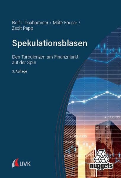 Spekulationsblasen: Den Turbulenzen am Finanzmarkt auf der Spur (nuggets)
