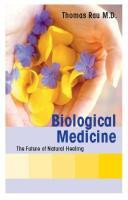 Biological Medicine - The Future of Natural Healing